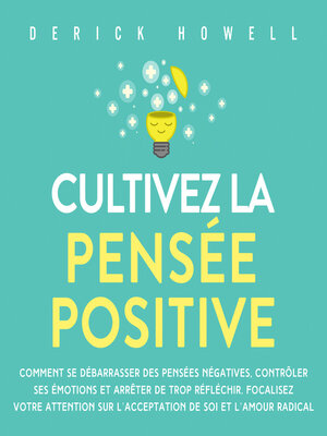cover image of Cultivez la pensée positive